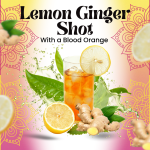 Lemon Ginger Shot Blood Orange Edition by Ayurvedic Yogi